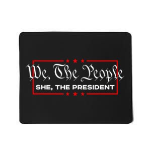 We The People She The President Mousepad