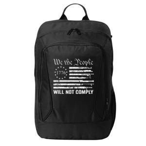 We The People Will Not Comply Funny USA Patriotic Gun Flag City Backpack