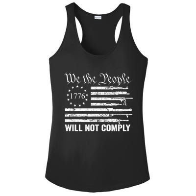 We The People Will Not Comply Funny USA Patriotic Gun Flag Ladies PosiCharge Competitor Racerback Tank