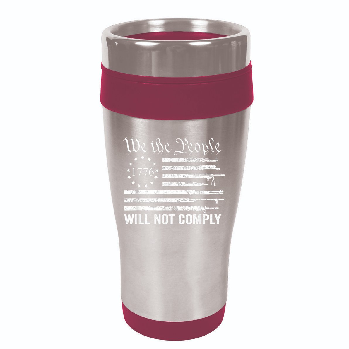 We The People Will Not Comply Funny USA Patriotic Gun Flag 16oz Travel Tumbler