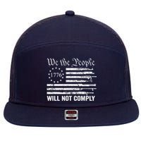 We The People Will Not Comply Funny USA Patriotic Gun Flag 7 Panel Mesh Trucker Snapback Hat