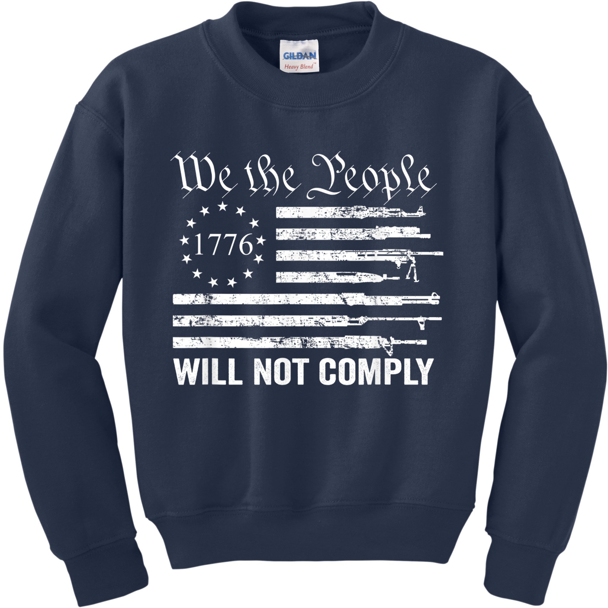 We The People Will Not Comply Funny USA Patriotic Gun Flag Kids Sweatshirt