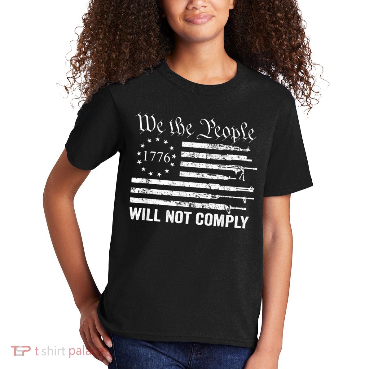 We The People Will Not Comply Funny USA Patriotic Gun Flag Kids T-Shirt