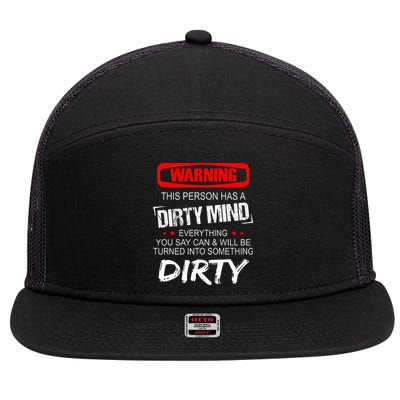 Warning This Person Has A Dirty Mind 7 Panel Mesh Trucker Snapback Hat