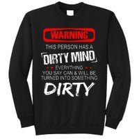 Warning This Person Has A Dirty Mind Sweatshirt