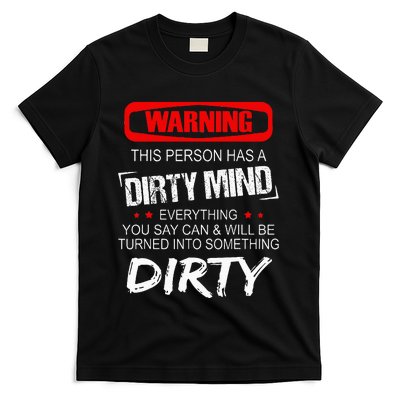 Warning This Person Has A Dirty Mind T-Shirt