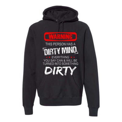 Warning This Person Has A Dirty Mind Premium Hoodie