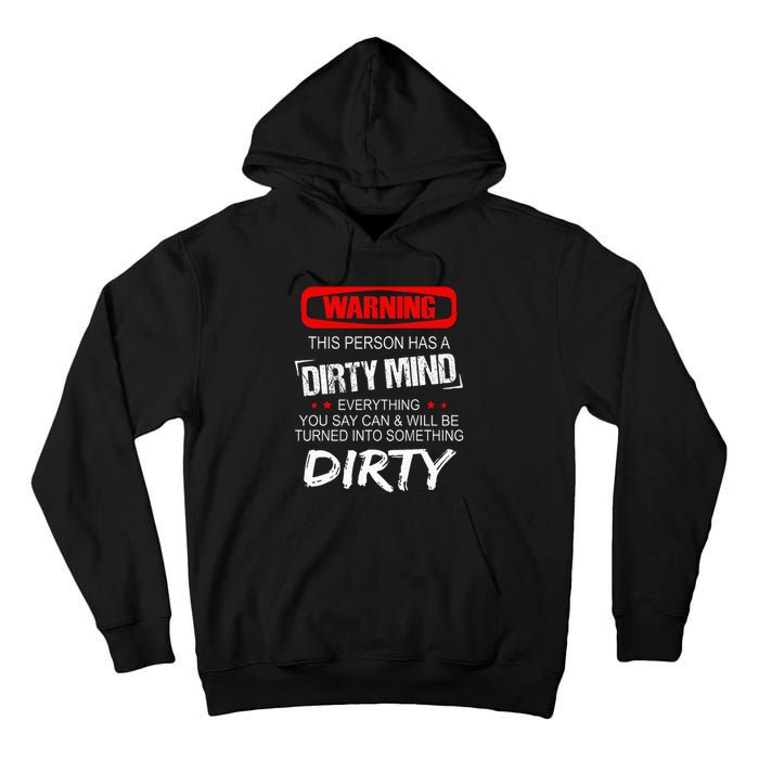 Warning This Person Has A Dirty Mind Tall Hoodie