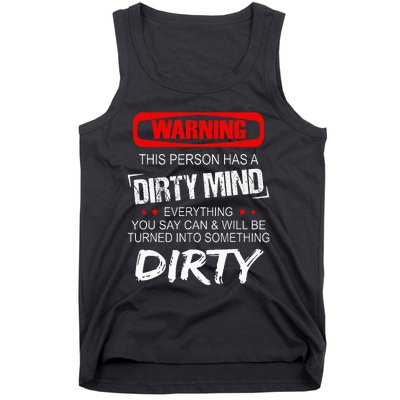 Warning This Person Has A Dirty Mind Tank Top