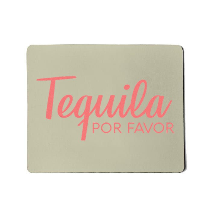 Womens TEQUILA POR FAVOR Cinco De Mayo Drinking Tee Mousepad