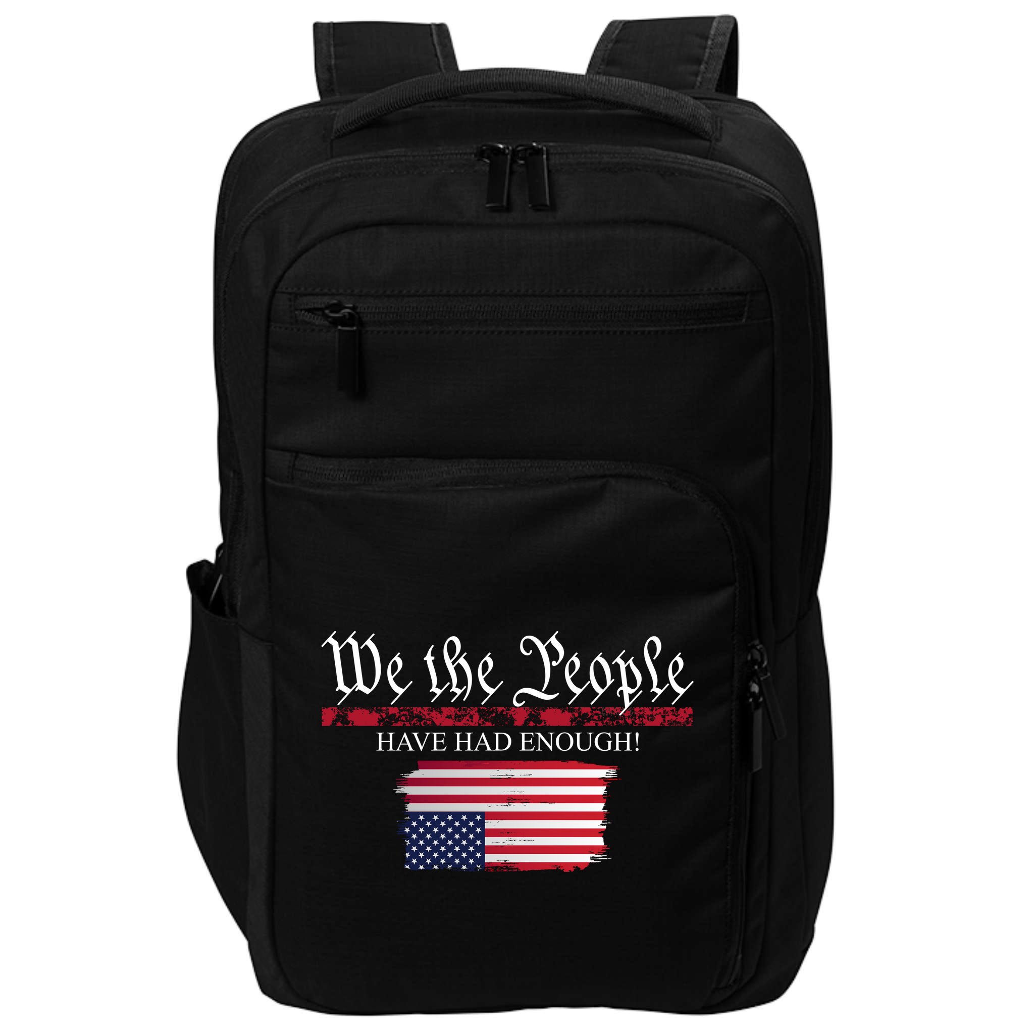 We The People Have Had Enough Protest Politics Impact Tech Backpack