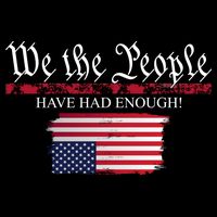 We The People Have Had Enough Protest Politics Impact Tech Backpack