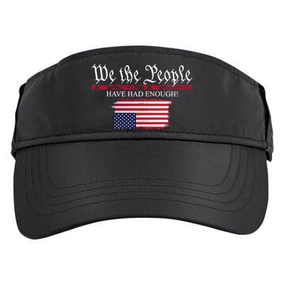 We The People Have Had Enough Protest Politics Adult Drive Performance Visor
