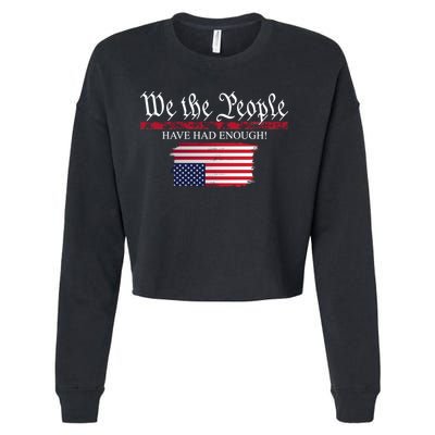 We The People Have Had Enough Protest Politics Cropped Pullover Crew