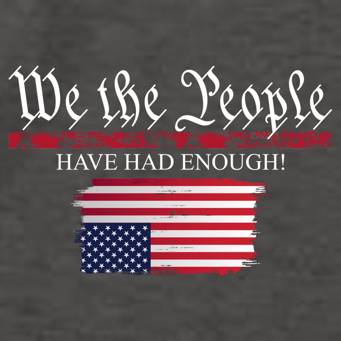 We The People Have Had Enough Protest Politics Vector Backpack