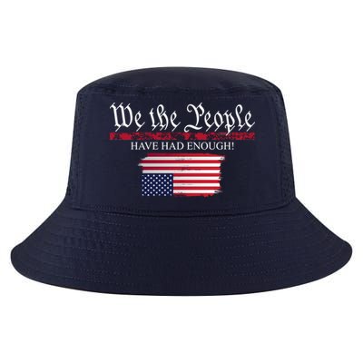 We The People Have Had Enough Protest Politics Cool Comfort Performance Bucket Hat