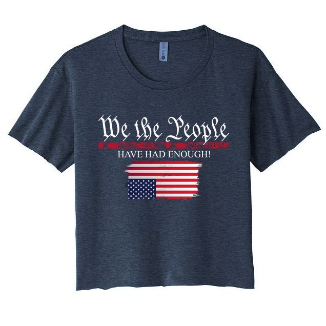 We The People Have Had Enough Protest Politics Crop Top