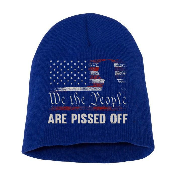 We The People Are Pissed Off Us America Flag Trump Short Acrylic Beanie