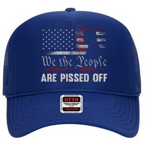 We The People Are Pissed Off Us America Flag Trump High Crown Mesh Back Trucker Hat