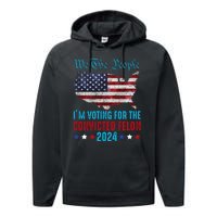 We The People Are Voting For The Felon Trump 2024 Performance Fleece Hoodie