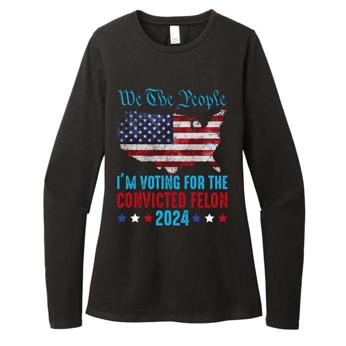 We The People Are Voting For The Felon Trump 2024 Womens CVC Long Sleeve Shirt