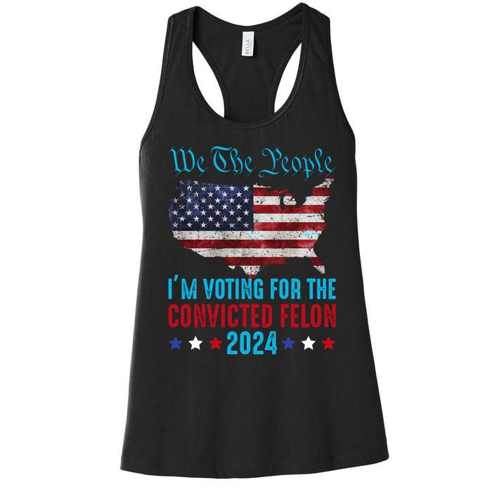 We The People Are Voting For The Felon Trump 2024 Women's Racerback Tank