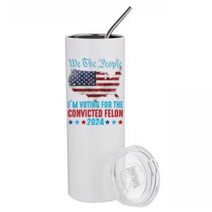 We The People Are Voting For The Felon Trump 2024 Stainless Steel Tumbler