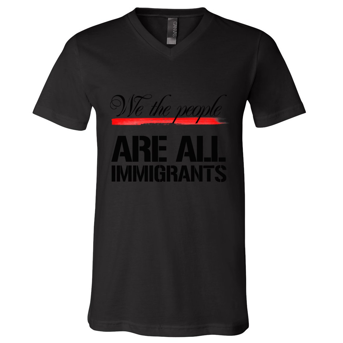 We The People Are All Immigrants V-Neck T-Shirt