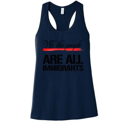 We The People Are All Immigrants Women's Racerback Tank