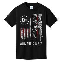 We The People Will Not Comply Ar15 Pro Gun Rights 2a Kids T-Shirt