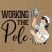 Working The Pole Funny Er Nurse Life Emergency Room Nursing Gift Cotton Canvas Backpack