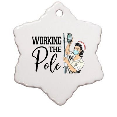 Working The Pole Funny Er Nurse Life Emergency Room Nursing Gift Ceramic Star Ornament