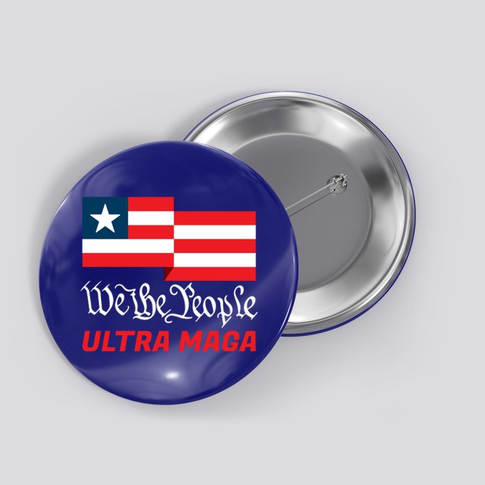 We The People Ultra MAGA Trump 2024 Anti Biden Button