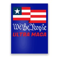 We The People Ultra MAGA Trump 2024 Anti Biden Poster