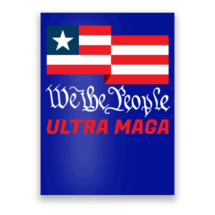 We The People Ultra MAGA Trump 2024 Anti Biden Poster