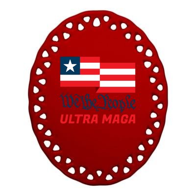 We The People Ultra MAGA Trump 2024 Anti Biden Ceramic Oval Ornament