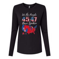 We The People Have Spoken Usa Election 2024 Map Trump 2024 Womens Cotton Relaxed Long Sleeve T-Shirt