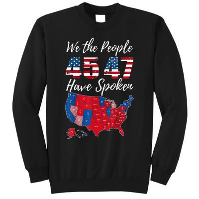 We The People Have Spoken Usa Election 2024 Map Trump 2024 Sweatshirt