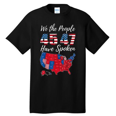 We The People Have Spoken Usa Election 2024 Map Trump 2024 Tall T-Shirt