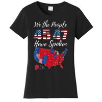 We The People Have Spoken Usa Election 2024 Map Trump 2024 Women's T-Shirt