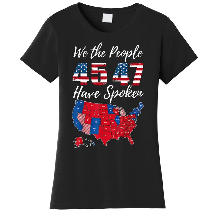 We The People Have Spoken Usa Election 2024 Map Trump 2024 Women's T-Shirt