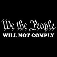 We The People Will Not Comply Cooling Performance Crew T-Shirt