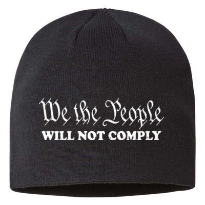 We The People Will Not Comply Sustainable Beanie