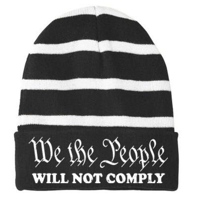 We The People Will Not Comply Striped Beanie with Solid Band