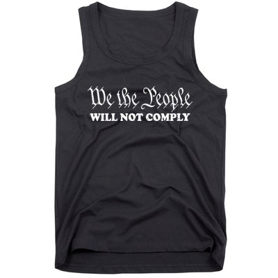 We The People Will Not Comply Tank Top