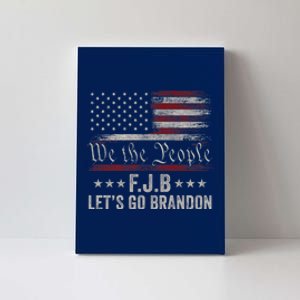 We The People, Let’s Go, Brandon Conservative Anti Liberal Canvas