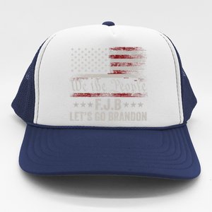 We The People, Let’s Go, Brandon Conservative Anti Liberal Trucker Hat