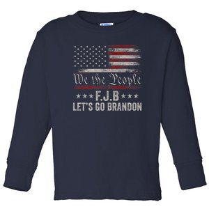 We The People, Let’s Go, Brandon Conservative Anti Liberal Toddler Long Sleeve Shirt