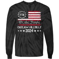 We The People Outlaw Hillbilly 2024 Trump Vance Tie-Dye Long Sleeve Shirt