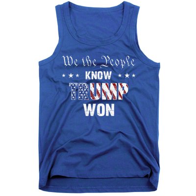 We The People Know Trump Won Tank Top